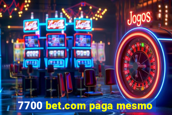 7700 bet.com paga mesmo